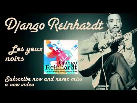 Django Reinhardt - Les yeux noirs - Official