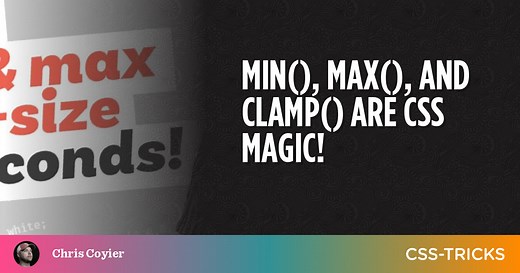 min(), max(), and clamp() are CSS magic! | CSS-Tricks