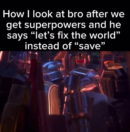 Pessimistic Prime 🛩️⛈️ | THERE WAS NO OTHER WAY THE WORLD HAD TO BE FIXED - - - - - - - - pls like my kids are starving - - - - #transformers #memes #autobots... | Instagram