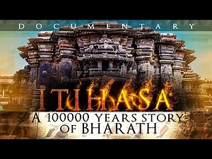 ITHIHASA | A 100000 Years Story of BHARATH | Documentary | English subtitles | Bharat Varsh Project