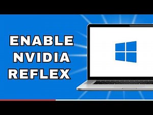 How to Enable NVIDIA Reflex for Lower Input Lag