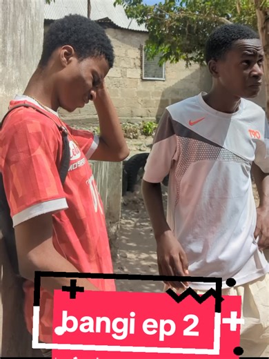 Bangi Episode 2 TikTok Highlights