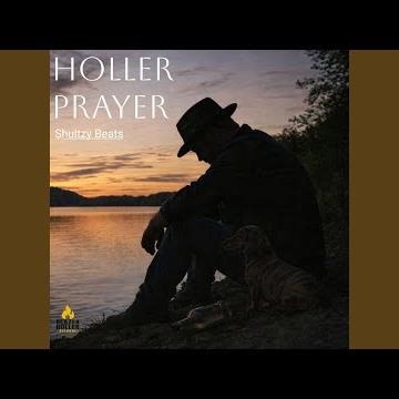 HOLLER PRAYER