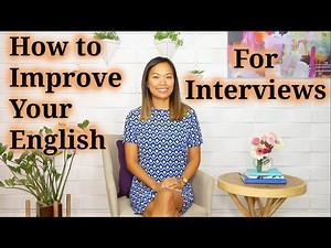 How to improve your English (for interviews)