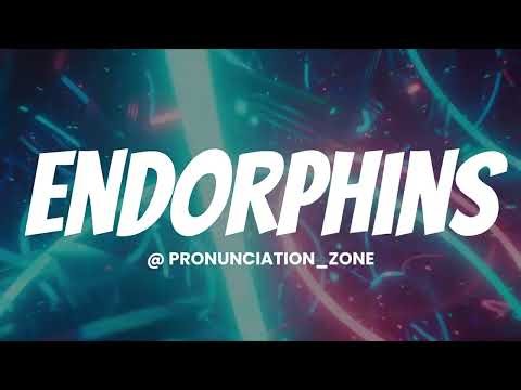 How to Pronounce ENDORPHINS Correctly | English Pronunciation Guide #facts #viral #short