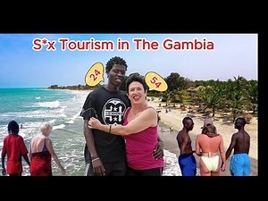 Sex Tourism in The Gambia: The Dark Side of the Smiling Coast of Africa | Investigative Documentary