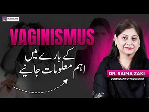 Pain During Intercourse? Understanding Vaginismus and Proven Solutions.(intercourse ma dard hona)