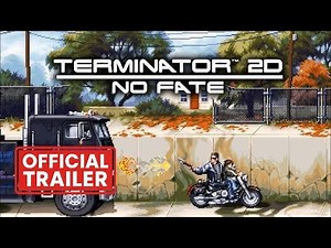 Terminator 2D No Fate | Official Game Overview Trailer
