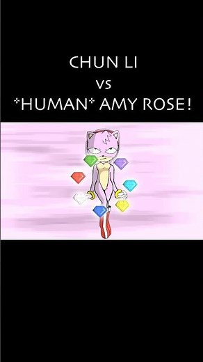 *HUMAN* AMY ROSE vs CHUN-LI