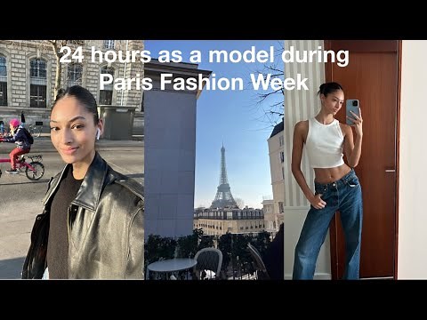 24 hours as a model during PARIS FASHION WEEK