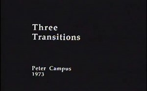 Peter Campus - Three Transitions (1973)