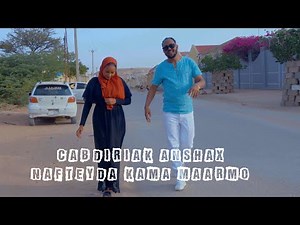 CABDIRISAAQ ANSHAX NAFTEYDA KAMA MARMO OFFICIAL MUSIC VIDEO 2022