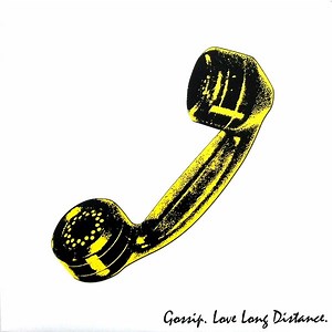 Gossip - Love Long Distance