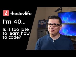 Am I Too Old to Learn How to Code at 40