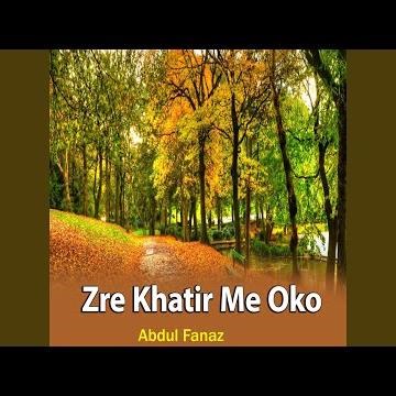 Zre Khatir Me Oko