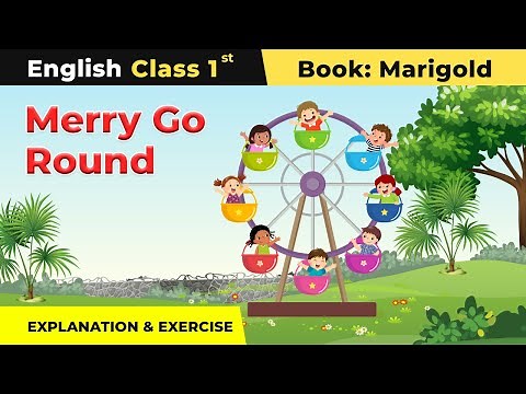 Class 1 English Unit 5 | Merry-Go-Round Poem - Explanation and Exercise | Marigold Book