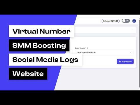 How To Create Virtual Number, SMM Boosting & Social Media Logs Website