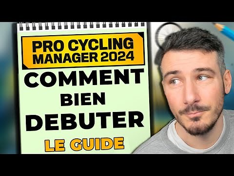 COMMENT BIEN DÉBUTER SUR PCM 24 ! Tutoriel Guide de base sur Pro Cycling Manager 2024 !