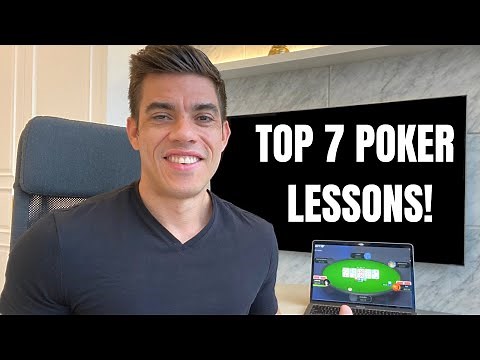 Top 7 Poker Lessons Learned (as a 10+ year pro)