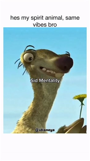 disney | movies | memes on Instagram: "That video perfectly captures the chaotic energy of Sid the Sloth from the Ice Age movies. It’s no wonder people relate to him—he’s the ultimate underdog who keeps a sense of humor even when he’s being left behind (literally) or nearly sacrificed to a volcano. If you’re leaning into your "Sid Mentality," here’s a breakdown of what makes him such a lovable, albeit clumsy, icon: The "Sid Mentality" Core Pillars • Incurable Optimism: Even when his family leave