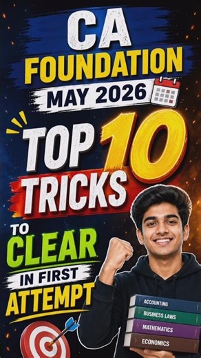 📚 CA Foundation May 2026 | Top 10 Tricks to Clear in First Attempt 🔥
