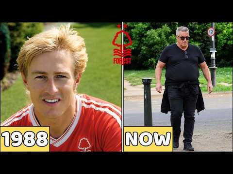 Nottingham Forest 1988-89 Squad — Then & Now