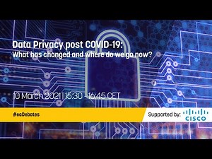 Data Privacy post COVID-19: What has changed and where do we go now?