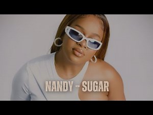 Nandy – Sugar | Official Lyrics Video | Sing Along | World of Lyrics