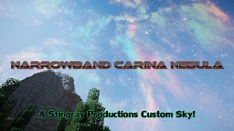 NARROWBAND CARINA NEBULA - Custom Sky for Minecraft! Minecraft Texture Pack