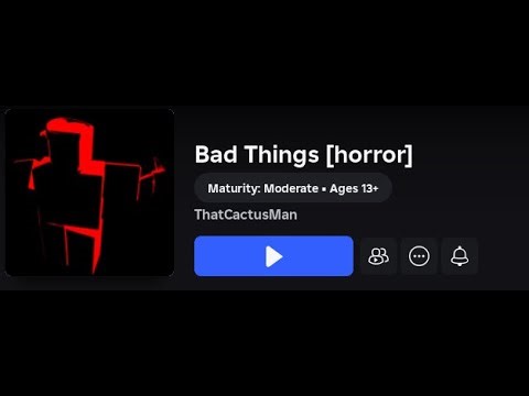 Bad Things - Roblox playthrough (Skill issue warning by the end)