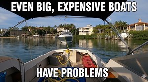 Even Luxury Boats Run Into Problems: What You Should Know