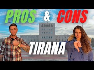 PROS & CONS of Tirana Albania in 2022