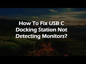 How To Fix USB C Docking Station Not Detecting Monitors?