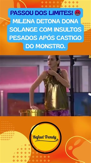 SHE WENT TOO FAR! 🤬 Milena unleashes a torrent of insults on Dona Solange after the Monster Punis...