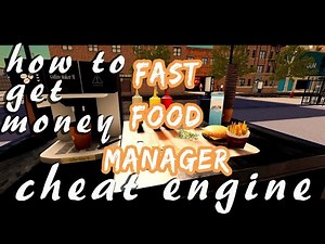 Fast Food Manager How to get Money witg Cheat Engine