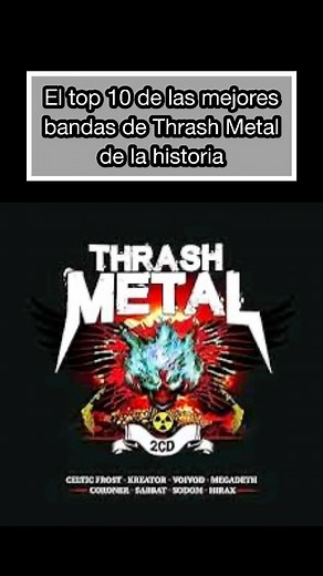 110K views · 3.6K reactions | El Top 10 de las mejores bandas de Thrash Metal de la historia. #thrashmetal #metallica #megadeth #slayerband #anthrax #kreator #overkill #testament #sepultura | Descomunal Rock | Facebook