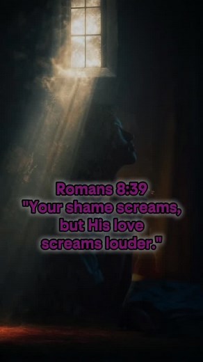 12 reactions | How God’s Love Overcomes Your Shame, Romans 8:39 #bibleverse #godswords #godlovesyou #jesuschrist #jesuslovesyou | God's Words Journey Amen | Facebook