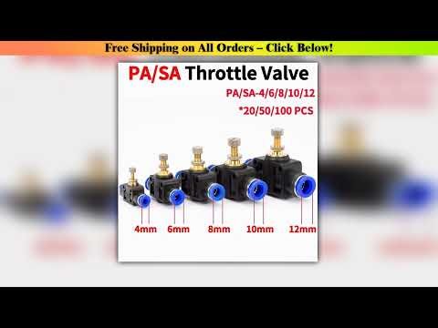 20/50/100 PCS PA/SA Throttle Valve SA4 6 8 10 12mm Air Flow Speed Control Valve Tube Water Hose