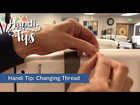 Changing Thread with Kristina – Handi Tip