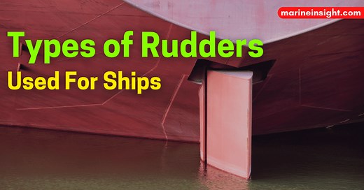 Types of Rudders Used For Ships