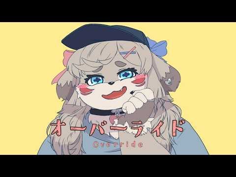 I covered "Override" [Momiji Hozuki]