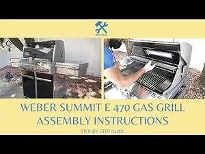 Weber Grills Summit E 470 Gas Grill Assembly Instructions (Full Step by Step Assembly Guide)