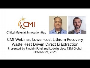 CMI Webinar: Lower-cost Lithium Recovery Waste Heat Driven Direct Li Extraction