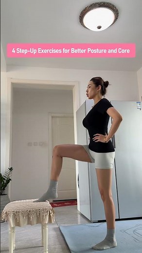 Do These 4 Step Up Exercises for 100 Reps Daily to Build a Strong Core and Better Posture