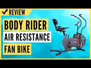 Body Rider BRF980, Upright Air Resistance Fan Bike Review