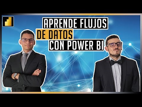 Aprende Flujos de Datos en Power BI y Power Query