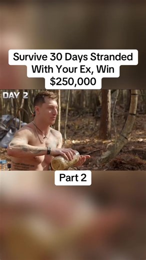 Survive 30 Days Stranded With Your Ex, Win $250,000. #fyp #viral #mrbeastclips