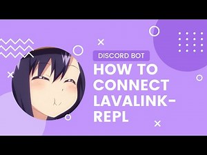 HOW TO CONNECT TO LAVALINK-REPL | DISCORD BOT