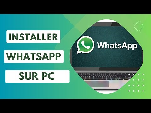 COMMENT INSTALLER WHATSAPP SUR VOTRE ORDINATEUR