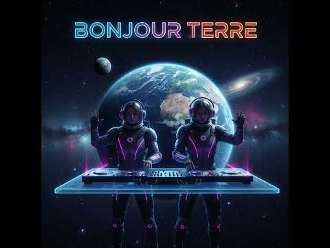 Bonjour Terre 🌍 | French Dance Hit 2025 | Electro Pop Vibes & Parisian Energy